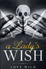 Lady's Wish af Love Wild