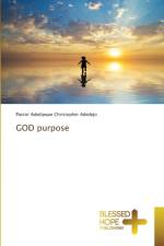 GOD purpose af Pastor Adedipupo Christopher Adedejo