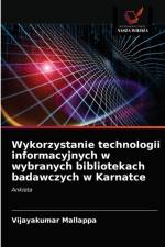 Wykorzystanie technologii informacyjnych w wybranych bibliotekach badawczych w Karnatce af Vijayakumar Mallappa