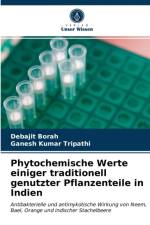 Phytochemische Werte einiger traditionell genutzter Pflanzenteile in Indien af Debajit Borah