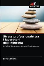 Stress professionale tra i lavoratori dell'industria af Lovy Sarikwal