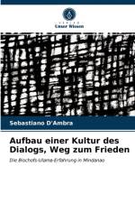 Aufbau einer Kultur des Dialogs, Weg zum Frieden af Sebastiano D'Ambra