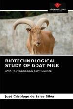 Biotechnological Study of Goat Milk af José Crisólogo de Sales Silva