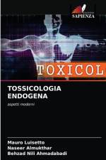 Tossicologia Endogena af Mauro Luisetto