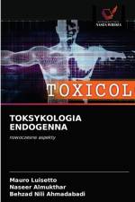 Toksykologia Endogenna af Mauro Luisetto