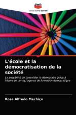 L'ecole et la democratisation de la societe af Rosa Alfredo Mechiço