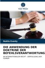 Anwendung Der Doktrine Der Befehlsverantwortung af Nukila Evanty
