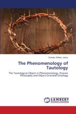 Phenomenology of Tautology af Charles William Johns