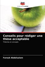 Conseils pour rediger une these acceptable af Farouk Abdelsalam
