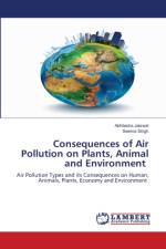 Consequences of Air Pollution on Plants, Animal and Environment af Seema Singh