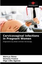 Cervicovaginal Infections in Pregnant Women af Méricys Pérez