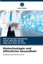 Biotechnologie und oeffentliche Gesundheit af Higo José Neri Da Silva