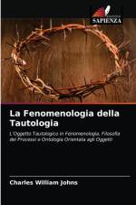 Fenomenologia della Tautologia af Charles William Johns