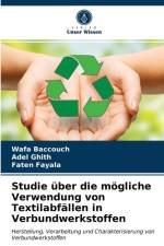 Studie uber die moegliche Verwendung von Textilabfallen in Verbundwerkstoffen af Wafa Baccouch