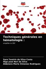 Techniques generales en hematologie af Higo José Neri Da Silva