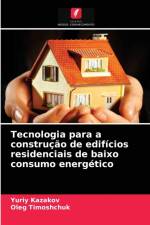 Tecnologia para a construcao de edificios residenciais de baixo consumo energetico af Yuriy Kazakov