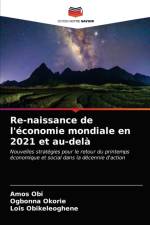 Re-naissance de l'economie mondiale en 2021 et au-dela af Amos Obi