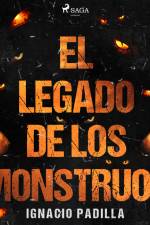 El legado de los monstruos af Ignacio Padilla