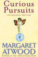 Curious Pursuits af Margaret Atwood