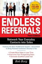 Endless Referrals, Third Edition af Bob Burg