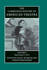 The Cambridge History of American Theatre