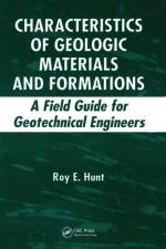 Characteristics of Geologic Materials and Formations af Roy E. Hunt