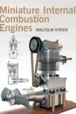 Miniature Internal Combustion Engines af Malcolm Stride