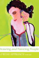 Drawing and Painting People af Emily Ball