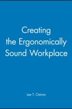 Creating the Ergonomically Sound Workplace af Lee T. Ostrom