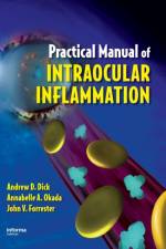 Practical Manual of Intraocular Inflammation af Andrew (Bristol Eye Hospital Dick