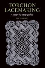 Torchon Lacemaking af Jan Tregidgo