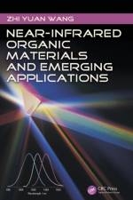 Near-Infrared Organic Materials and Emerging Applications af Zhi Yuan Wang