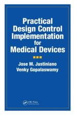 Practical Design Control Implementation for Medical Devices af Jose Justiniano