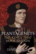 The Plantagenets af Derek Wilson