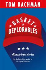 Basket of Deplorables af Tom Rachman