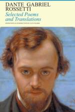 Selected Poems and Translations af Dante Gabriel Rossetti
