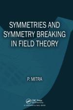 Symmetries and Symmetry Breaking in Field Theory af Parthasarathi Mitra
