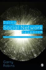 Doing Social Network Research af Garry L. Robins