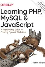 Learning PHP, MySQL & JavaScript af Robin Nixon
