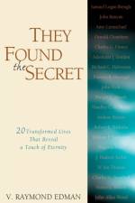 They Found the Secret af V. Raymond Edman