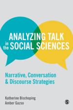 Analyzing Talk in the Social Sciences af Katherine Bischoping