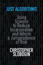 Just Algorithms af Christopher (Vanderbilt University Slobogin