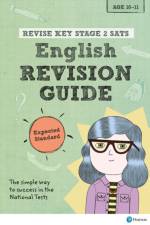Pearson REVISE Key Stage 2 SATs English: Revision Guide - Expected Standard for the 2025 and 2026 exams af Giles Clare