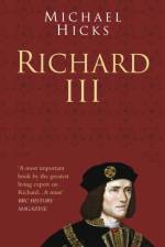 Richard III: Classic Histories Series af Prof Michael Hicks
