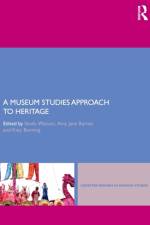 A Museum Studies Approach to Heritage