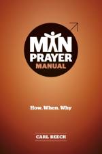 Man Prayer Manual af Carl Beech
