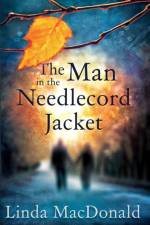The Man in the Needlecord Jacket af Linda MacDonald