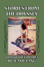 Stories from the Odyssey Told to the Children af Jeanie Lang