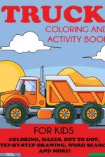 Truck Coloring and Activity Book for Kids af Blue Wave Press