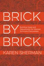 Brick by Brick af Karen Sherman